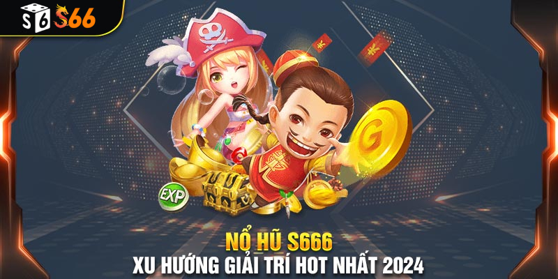 Nổ Hũ S66 là sản phẩm thu hút nhiều người tham gia.